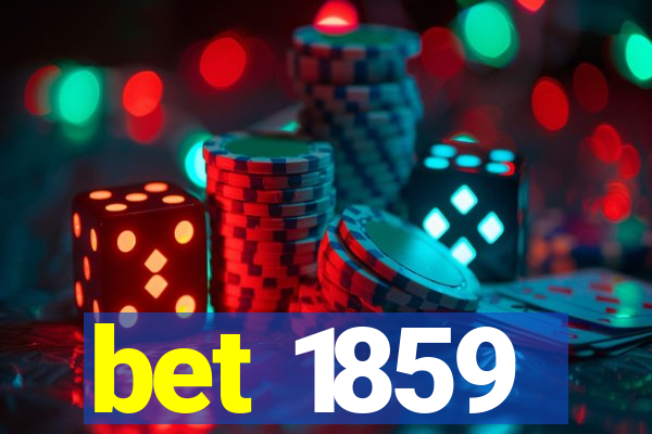 bet 1859